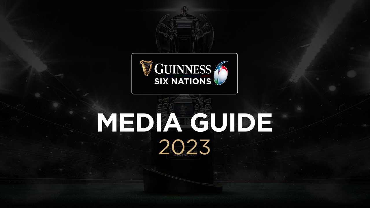 Download the 2023 Guinness Six Nations Media Guide