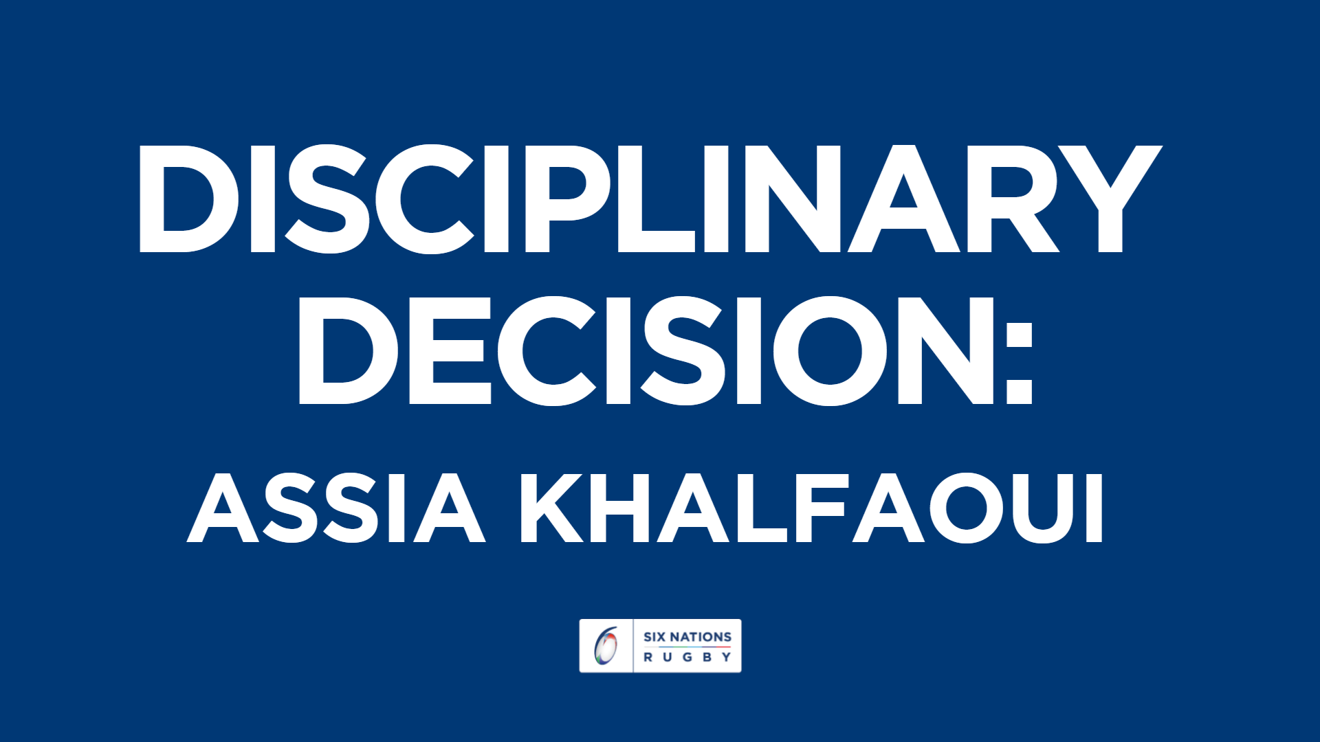 Independent Disciplinary update:  Assia Khalfaoui Decision